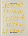 Insieme - Irina Rozovsky ; Mark Steinmetz - 9791096383399