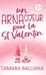 Un ArnaCoeur pour la St-Valentin - Tamara Balliana - 9791096949663