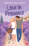 Love in Provence - Tamara Balliana - 9791096949960