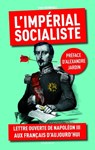 L'impérial socialiste - Louis Badinguet ; Alexandre Jardin - 9791097160012