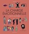 La charge émotionnelle et autres trucs invisibles - Emma Clit - 9791097160364