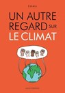 Un autre regard sur le climat - Emma Clit - 9791097160838