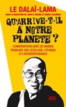 Qu'arrive-t-il à notre planète ? - Daniel Goleman ; Dalaï-lama ; John D. Dunne - 9791097160975