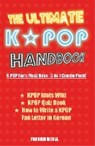The Ultimate Kpop Handbook - Fandom Media - 9791188195053