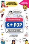 Dictionnaire de la K-Pop - Woosung Kang - 9791188195718