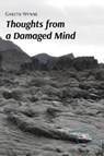 THOUGHTS FROM A DAMAGED MIND - Gareth Wynne - 9791220108577