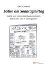 Satire am Sonntagmittag - Kai Schmidt - 9791220137867