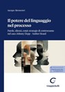 Il potere del linguaggio nel processo - Benevieri Iacopo - 9791221167467