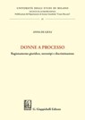 Donne a processo - Anna De Giuli - 9791221167597