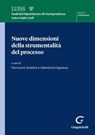 Nuove dimensioni della strumentalità del processo - AA. VV. - 9791221167634