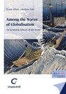 Among the Waves of Globalisation - Andrea Colli ; Guido Alfani - 9791221185317