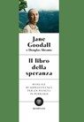 Il libro della speranza - Jane Goodall ; Douglas Abrams - 9791221701005