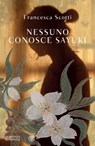 Nessuno conosce Sayuki - Francesca Scotti - 9791221701364