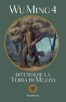 Difendere la Terra di Mezzo - Wu Ming 4 - 9791221703320