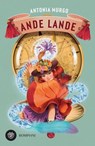 Ande Lande - Antonia Murgo - 9791221705416