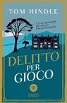 Delitto per gioco - Tom Hindle - 9791221707267