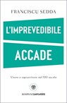 L'imprevedibile accade - Franciscu Sedda - 9791221707366