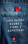 Bagna i fiori e aspettami - Lidia Ravera - 9791221708783