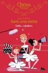 Sarò una stella. Sotto i riflettori - Elizabeth Barféty - 9791222102252