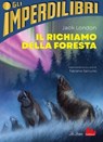Il richiamo della foresta - Jack London ; Fabiana Sarcuno - 9791222106298