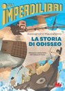 La storia di Odisseo - Alessandro Mazzaferro ; Omero - 9791222106304