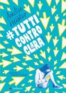 #tutticontroclara - Annelise Heurtier - 9791222107684