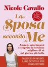 La sposa secondo me - Nicole Cavallo - 9791222200101