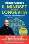 Il mindset della longevità - Filippo Ongaro - 9791222203348