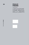 L’educazione come pratica della libertà - Paulo Freire - 9791222315041