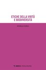 Etiche della virtù e biodiversità - Antonella Ficorilli - 9791222318196