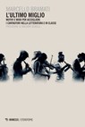 L'ultimo miglio - Marcello Bramati - 9791222318356
