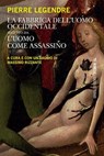 La fabbrica dell’uomo occidentale seguito da L’uomo come assassino - Pierre Legendre - 9791222320281