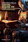 Scrittura, vocazione, vita - Gian Paolo Faella - 9791222321493