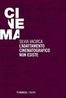 L’adattamento cinematografico non esiste - Silvia Vacirca - 9791222322131
