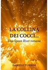 LA COLLINA DEI COCCI... - daniele turrini - 9791222806471