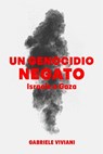 Un genocidio negato - Gabriele Viviani - 9791222815657