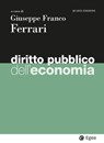 Diritto pubblico dell'economia - 4ed - Giuseppe Franco Ferrari - 9791222980966