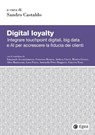 Digital Loyalty - Sandro Castaldo - 9791222981284