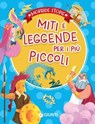 Miti e leggende per i più piccoli - Elisa Prati ; Rosalba Troiano ; Annalisa Lay - 9791223201473