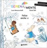 Felice anche se - Luca Mazzucchelli - 9791223229293