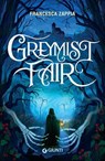 Greymist Fair (edizione italiana) - Francesca Zappia - 9791223271827