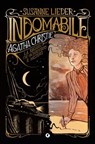 Indomabile. Agatha Christie. La ragazza che ha inventato il mistero - Susanne Lieder - 9791223274651