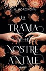 La trama delle nostre anime - K.M. Moronova - 9791223280706