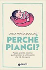Perché piangi? - Pamela Douglas - 9791223281468