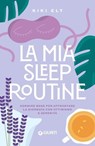 La mia sleep routine - Kiki Ely - 9791223283004