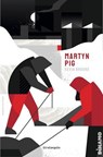 Martyn Pig - Kevin Brooks - 9791223700839