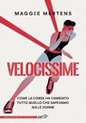 Velocissime - Maggie Mertens - 9791223701256