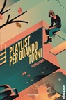 Playlist per quando torni - Beatrice Dorigo - 9791223705568