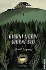 Giorni verdi, giorni blu - Claire Legrand - 9791223705582