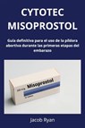 Cytotec Misoprostol - Jacob Ryan - 9791224012467